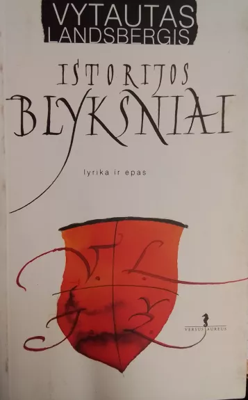 Istorijos blyksniai: lyrika ir epas