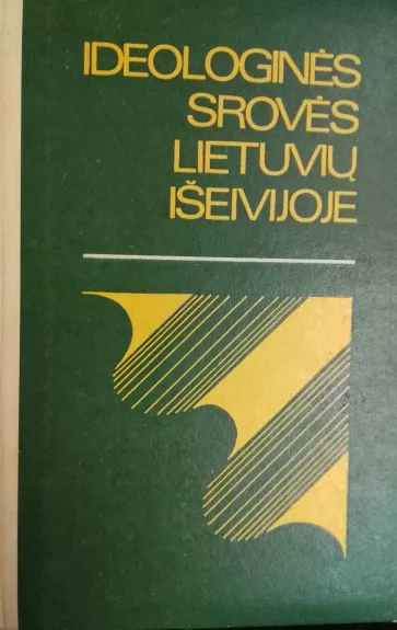 Ideologinės srovės lietuvių išeivijoje