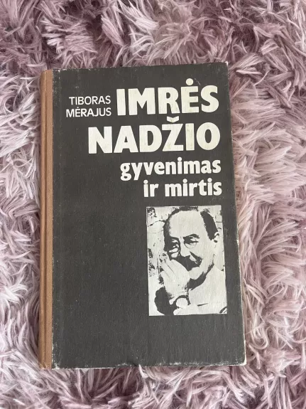 Imrės Nadžio gyvenimas ir mirtis