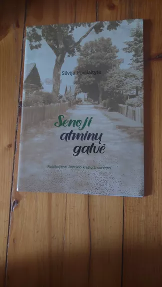 Senoji atminų gatvė