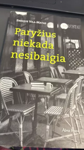 Paryžius niekada nesibaigia