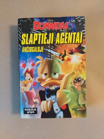 Donaldas ir kiti. Slaptieji agentai Ančiogaloje