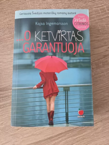 O ketvirtas garantuoja