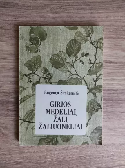 Girios medeliai, žali žaliuonėliai
