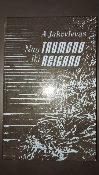 Nuo Trumeno iki Reigano