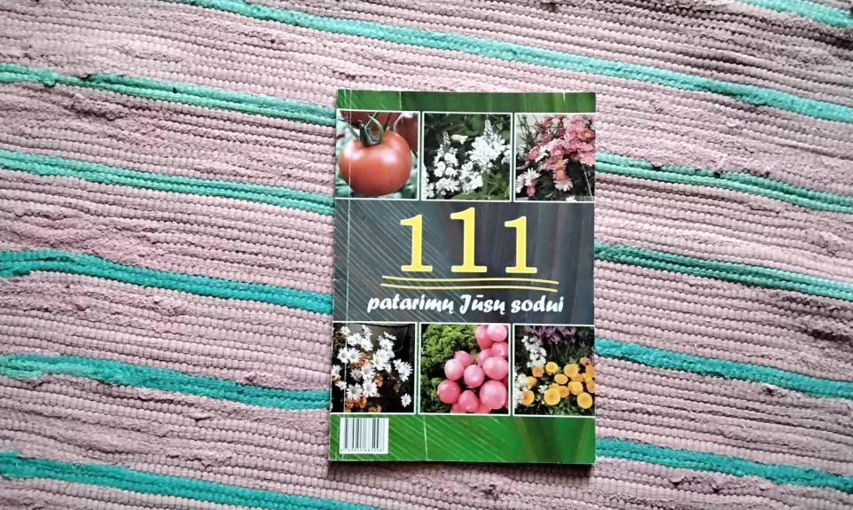 111 patarimų Jūsų sodui