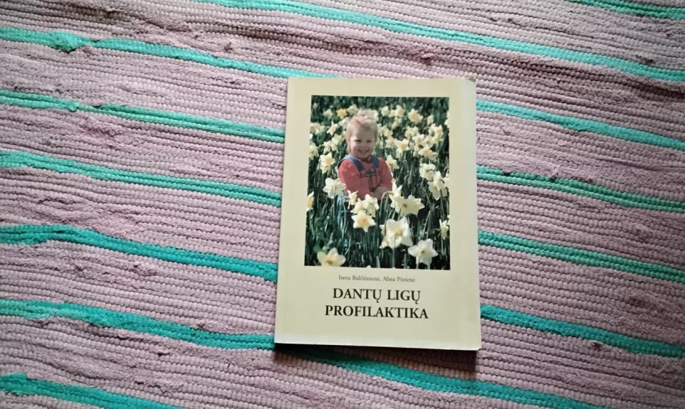 Dantų ligų profilaktika