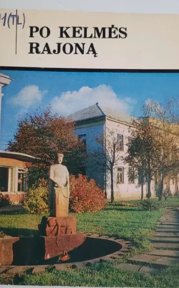 Po Kelmės rajoną