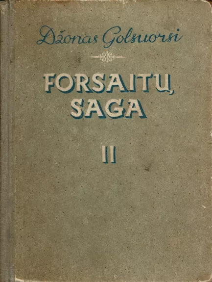 Forsaitų saga (II tomas)