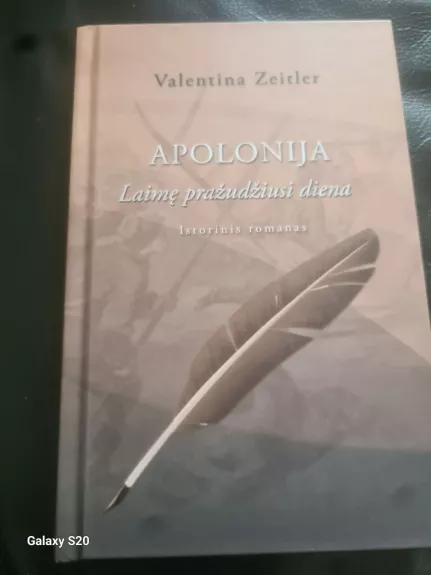 Apolonija Laimę pražudžiusi diena