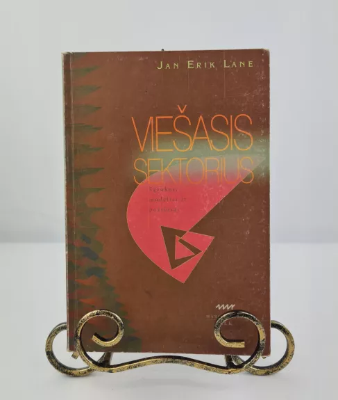 Viešasis sektorius. Sąvokos, modeliai ir požiūriai