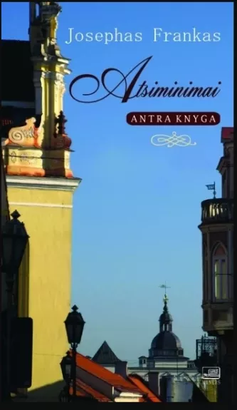 Atsiminimai. Antra knyga