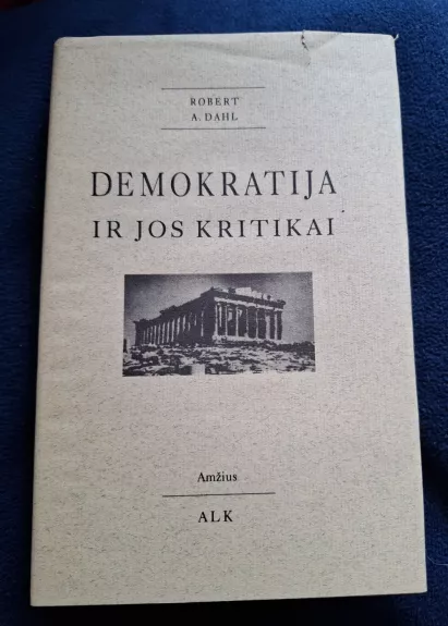 Demokratija ir jos kritikai - Robert A. Dahl, knyga 1