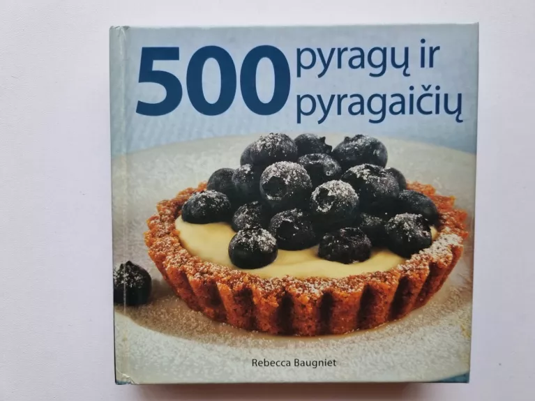 500 pyragų ir pyragaičių