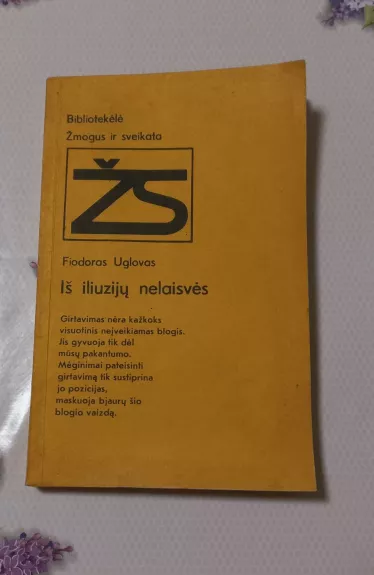 Iš iliuzijų nelaisvės