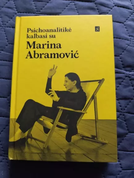 Psichoanalitikė kalbasi su Marina Abramović. Menininkė kalbasi su Jeannette Fischer