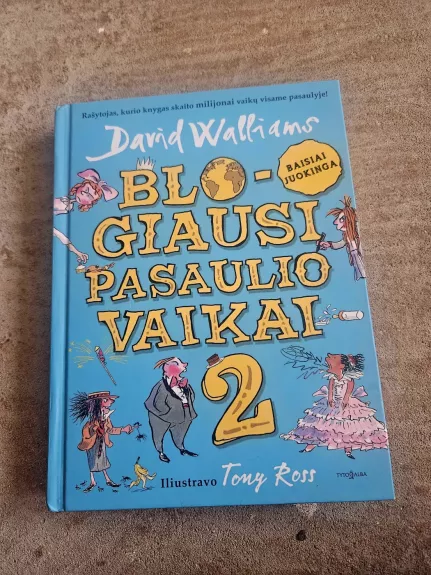 Blogiausi pasaulio vaikai 2