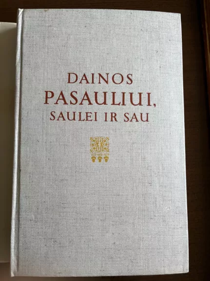 Dainos pasauliui saulei ir sau