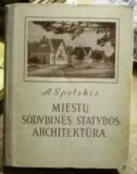 Miestų sodybinės statybos architektūra