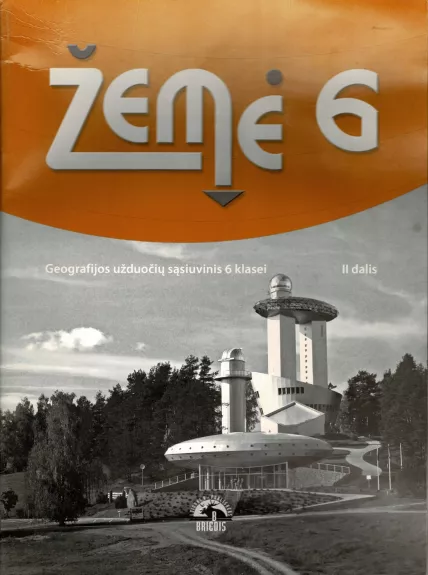 Žemė 6. Geografijos  pratybų sąsiuvinis II dalis