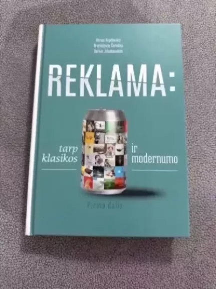 REKLAMA: tarp klasikos ir modernumo