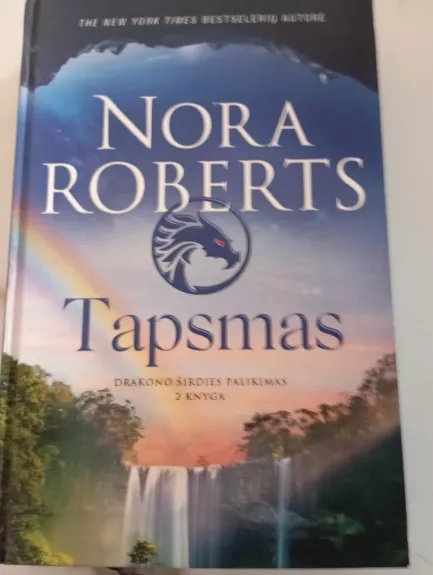 Drakono širdies palikimas (2 knyga). Tapsmas