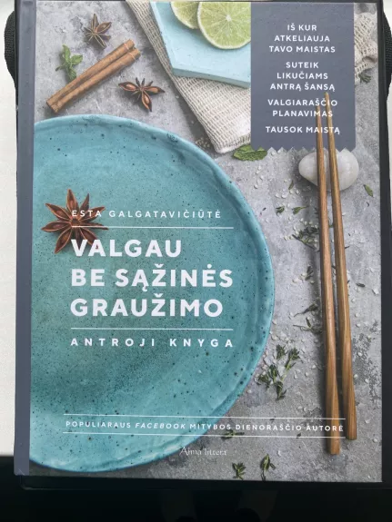 Valgau be sąžinės graužimo antroji knyga - Esta Galgatavičiūtė, knyga