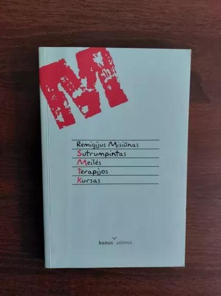 Sutrumpintas meilės terapijos kursas