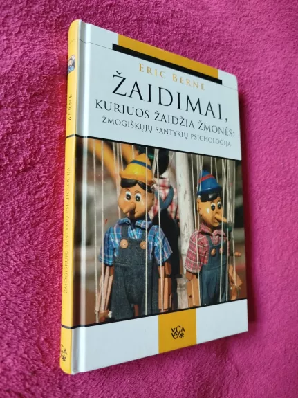 Žaidimai, kuriuos žaidžia žmonės - Eric Berne, knyga 1