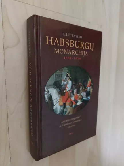 Habsburgų monarchija. 1809-1918