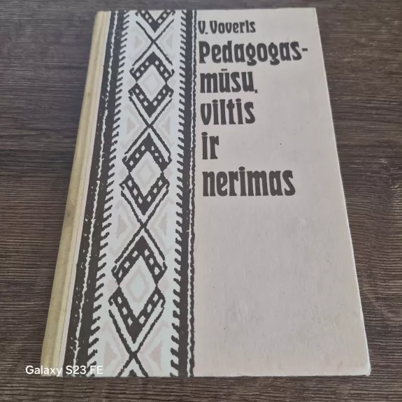 Pedagogas-mūsų viltis ir nerimas