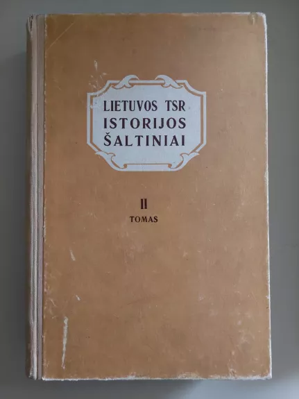 Lietuvos TSR istorijos šaltiniai II tomas