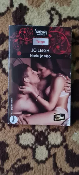 Noriu jo visko - Leigh Jo, knyga