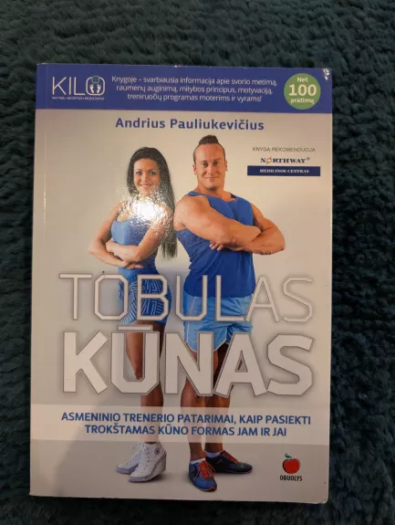 Tobulas kūnas - Andrius Pauliukevičius, Ilka Rae Adams, knyga