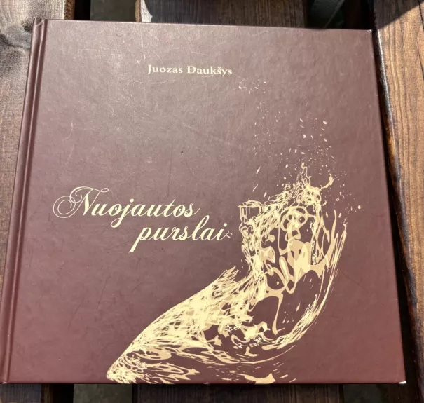 Nuojautos purslai - Daukšys Juozas, knyga