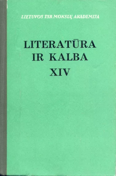 Literatūros kryptys. Literatūra ir kalba (XIV tomas) - Kostas Korsakas, knyga