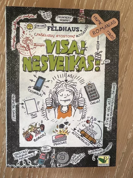 Visai nesveikas !