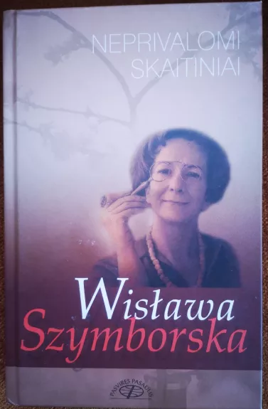 Neprivalomi skaitiniai: esė - Wislawa Szymborska, knyga 1