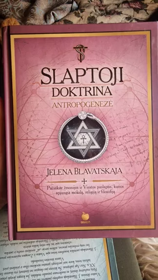 Slaptoji doktrina: antropogenezė - Jelena P. Blavatskaja, knyga