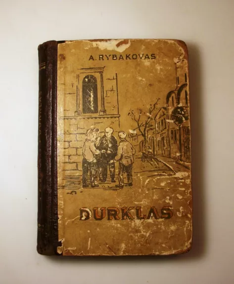 Durklas - Anatolijus Rybakovas, knyga 1