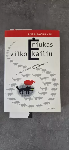 Ėriukas vilko kailiu: kaip džiaugtis gerais santykiais su savimi ir kitais