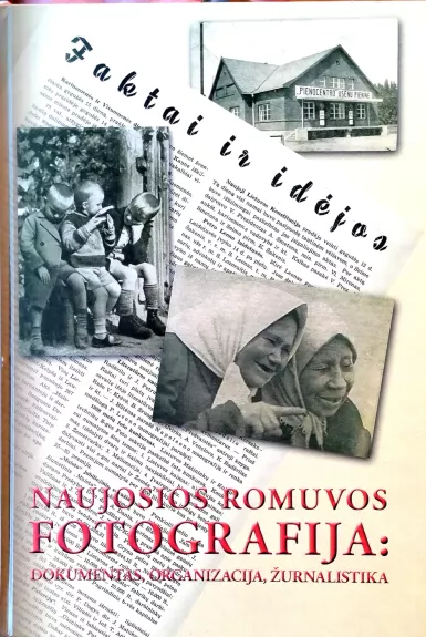 Naujosios Romuvos fotografija: įvaizdis, menas, reklama (2 tomai)