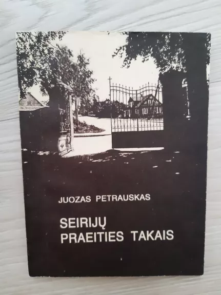 Seirijų praeities takais