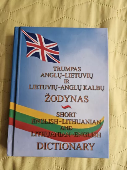 Trumpas anglų-lietuvių ir lietuvių-anglų žodynas