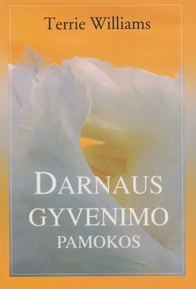 Darnaus gyvenimo pamokos