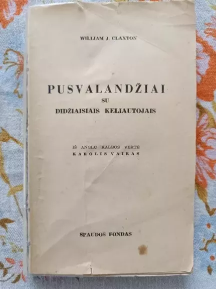 Pusvalandžiai su didžiausiais keliautojais