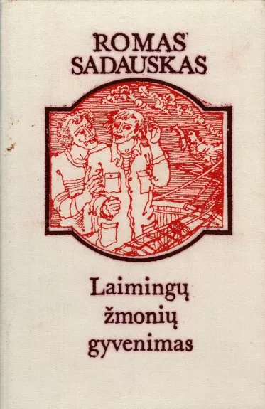 Laimingų žmonių gyvenimas