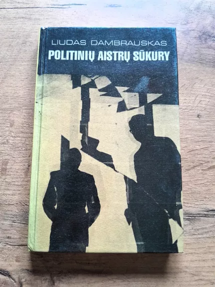 Politinių aistrų sūkury