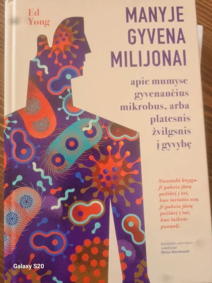 manyje gyvena milijonai