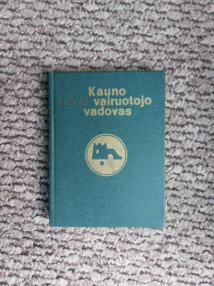 Kauno taksi vairuotojo vadovas